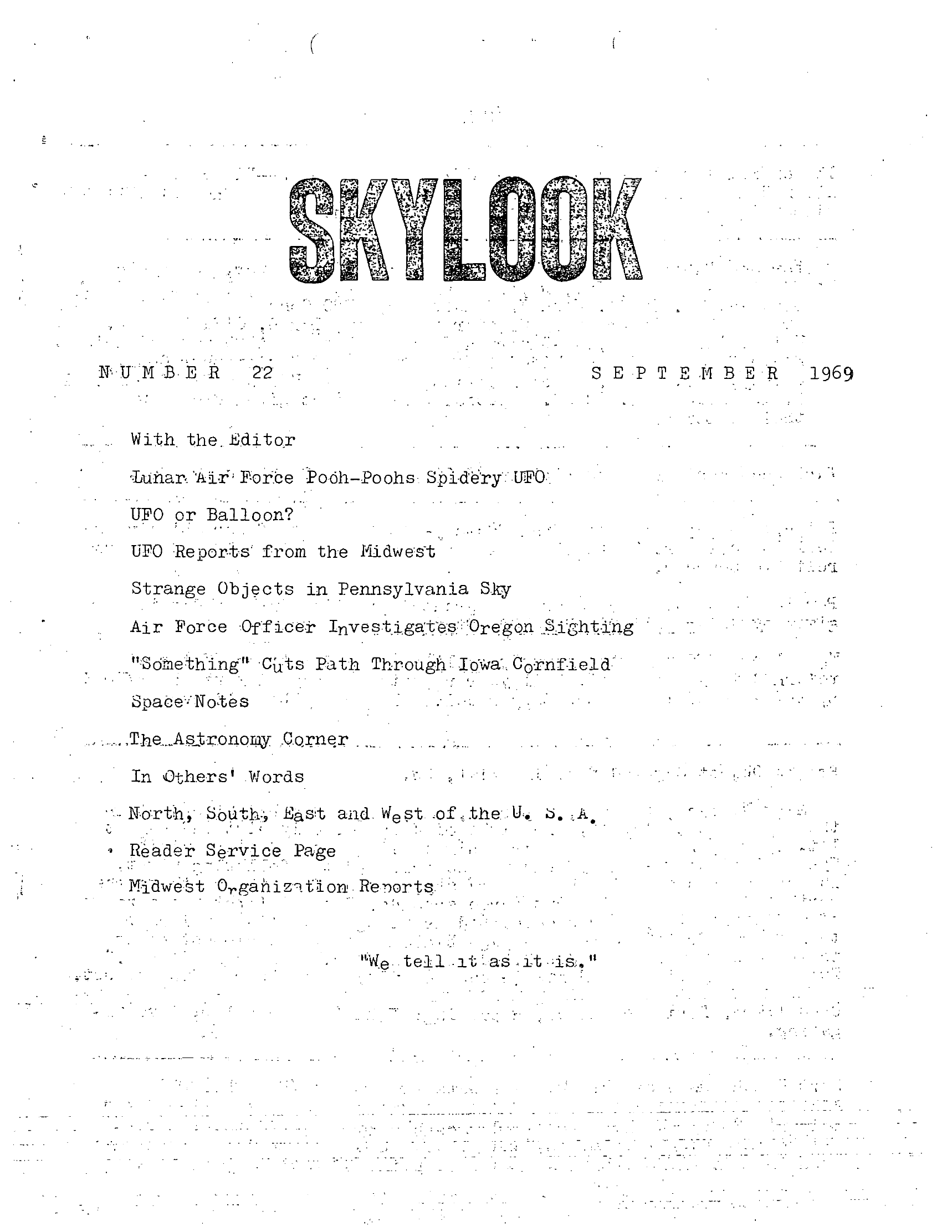 Complete text and images from the MUFON UFO Journal - 1969 10. October - Skylook issue of the MUFON UFO Journal.