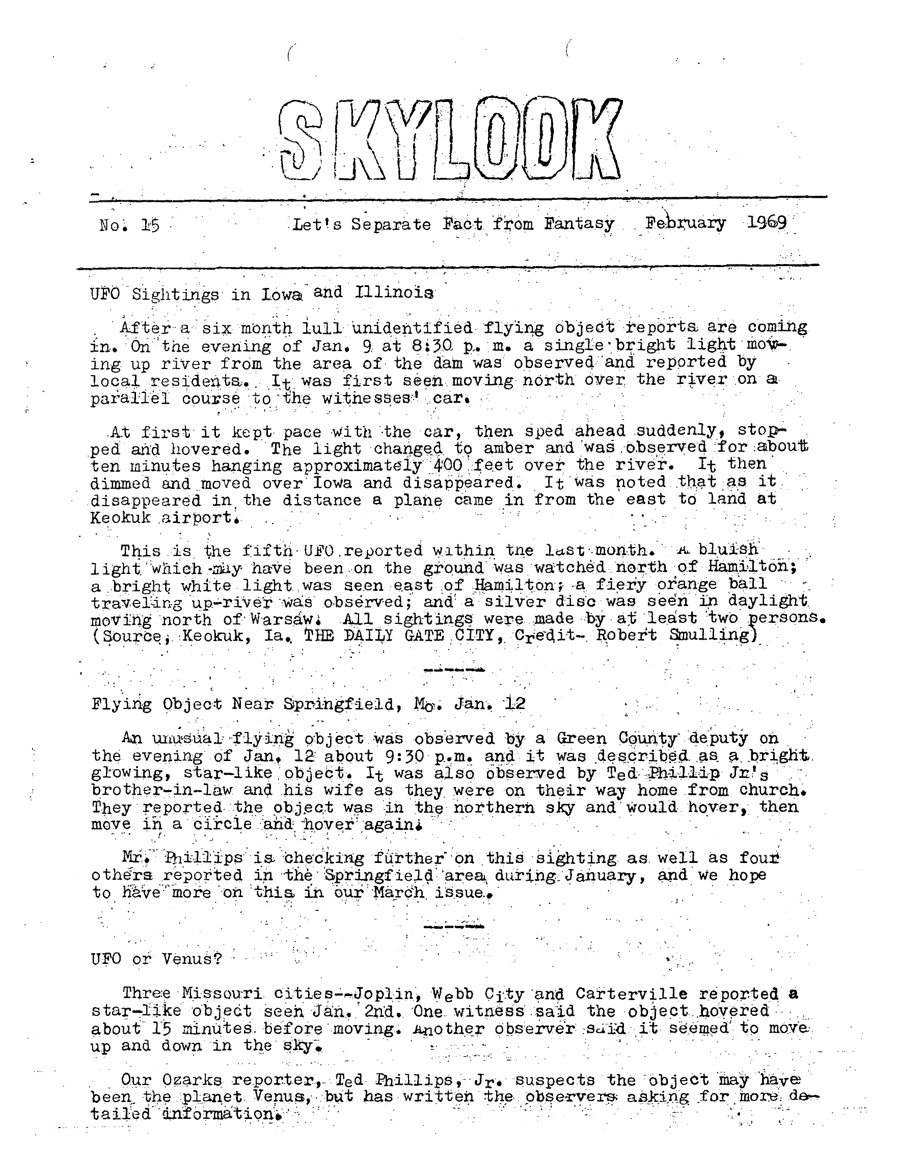 Complete text and images from the MUFON UFO Journal - 1969 2. February - Skylook issue of the MUFON UFO Journal.