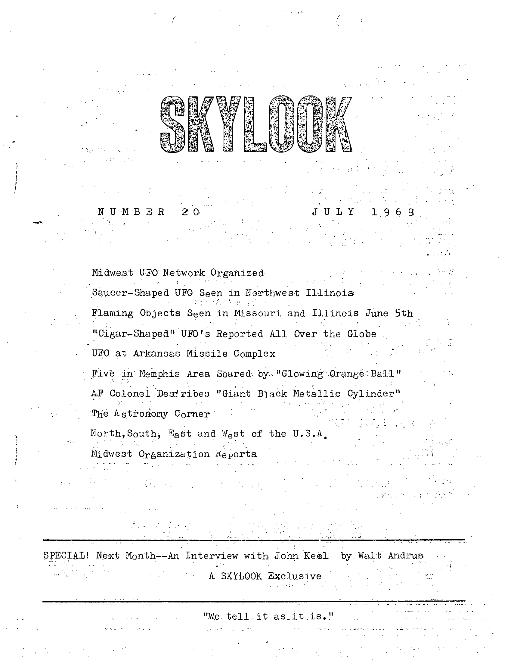 Complete text and images from the MUFON UFO Journal - 1969 7. July - Skylook issue of the MUFON UFO Journal.