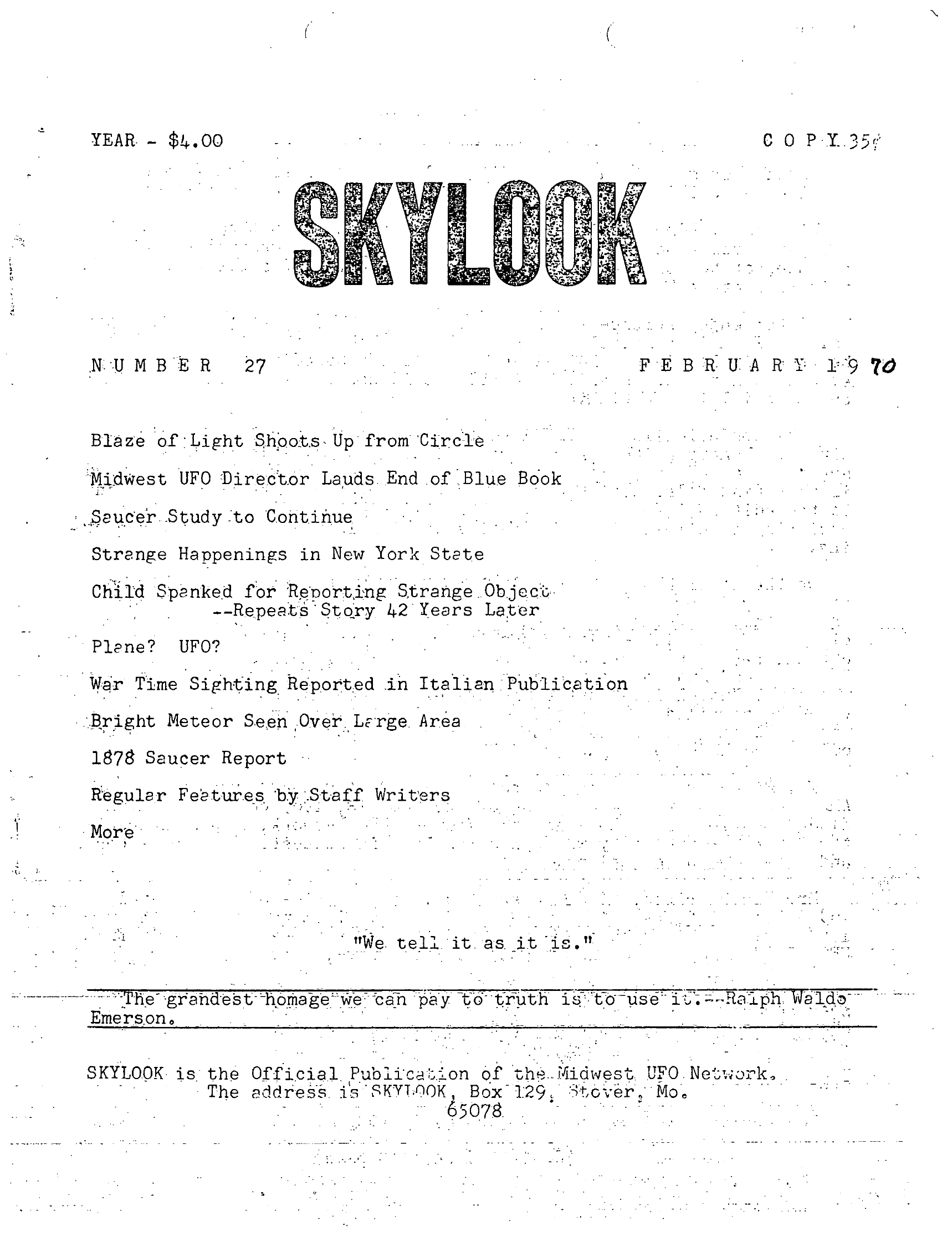 Complete text and images from the MUFON UFO Journal - 1970 2. February - Skylook issue of the MUFON UFO Journal.