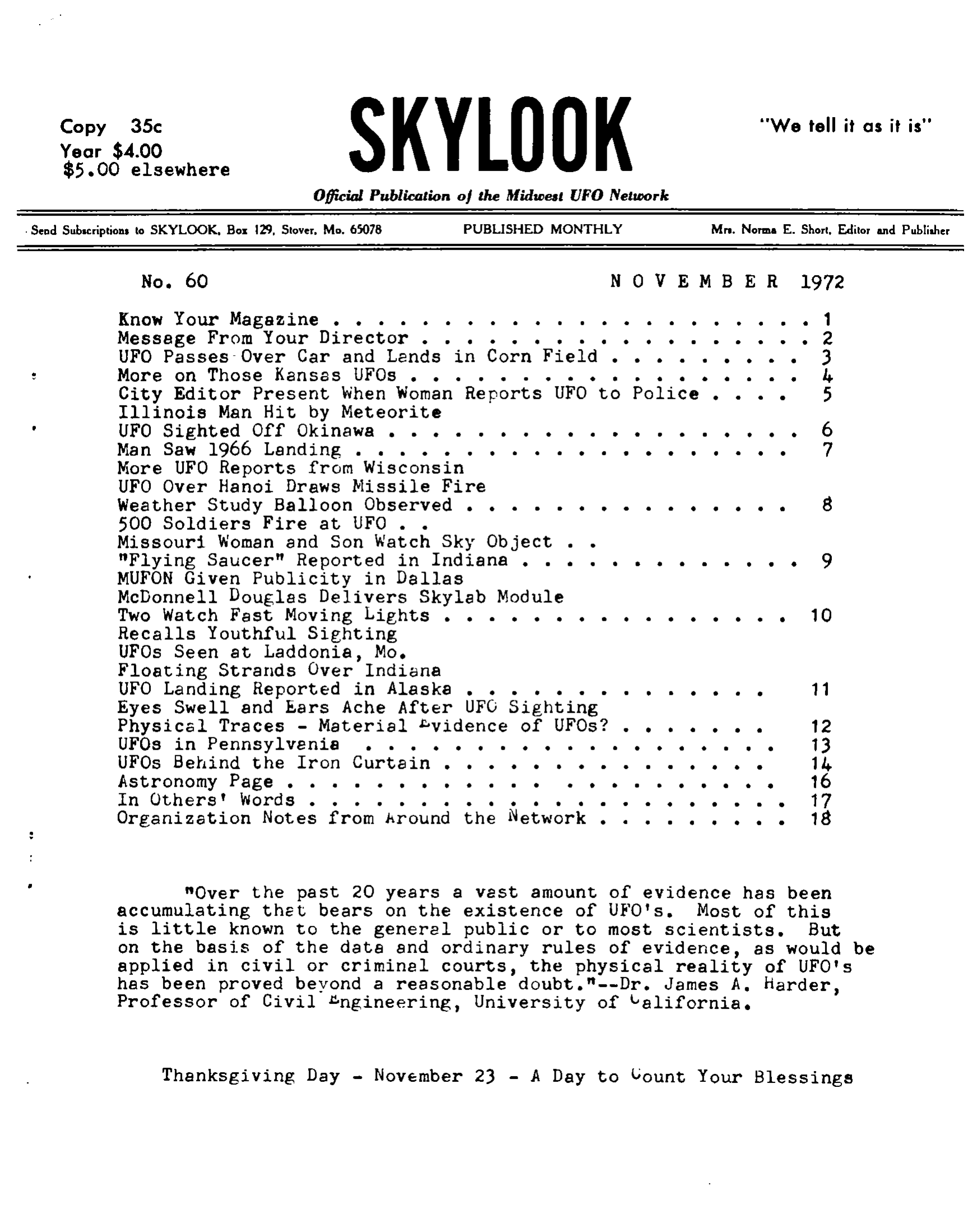 Complete text and images from the MUFON UFO Journal - 1972 11. November - Skylook issue of the MUFON UFO Journal.