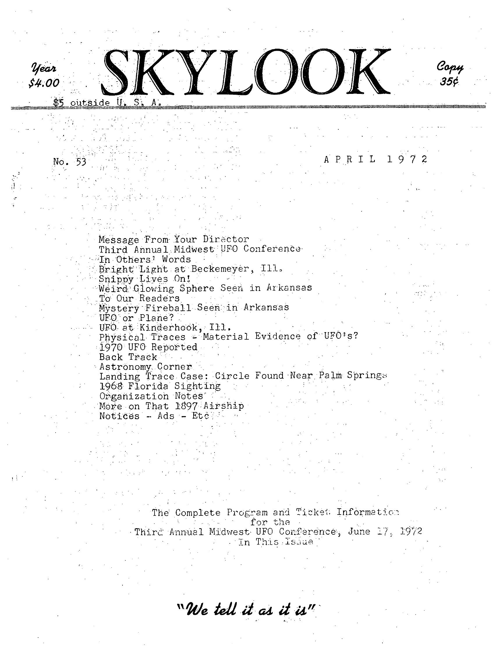 Complete text and images from the MUFON UFO Journal - 1972 4. April - Skylook issue of the MUFON UFO Journal.