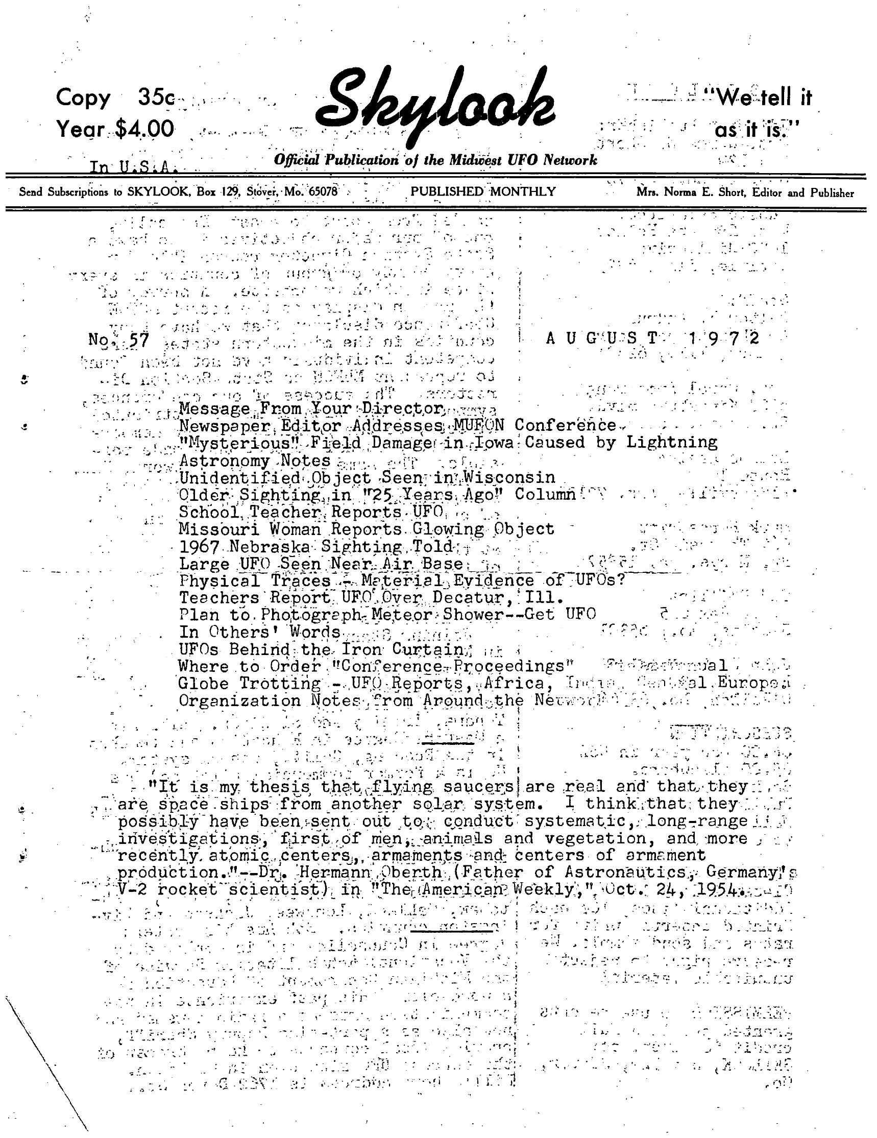 Complete text and images from the MUFON UFO Journal - 1972 8. August - Skylook issue of the MUFON UFO Journal.