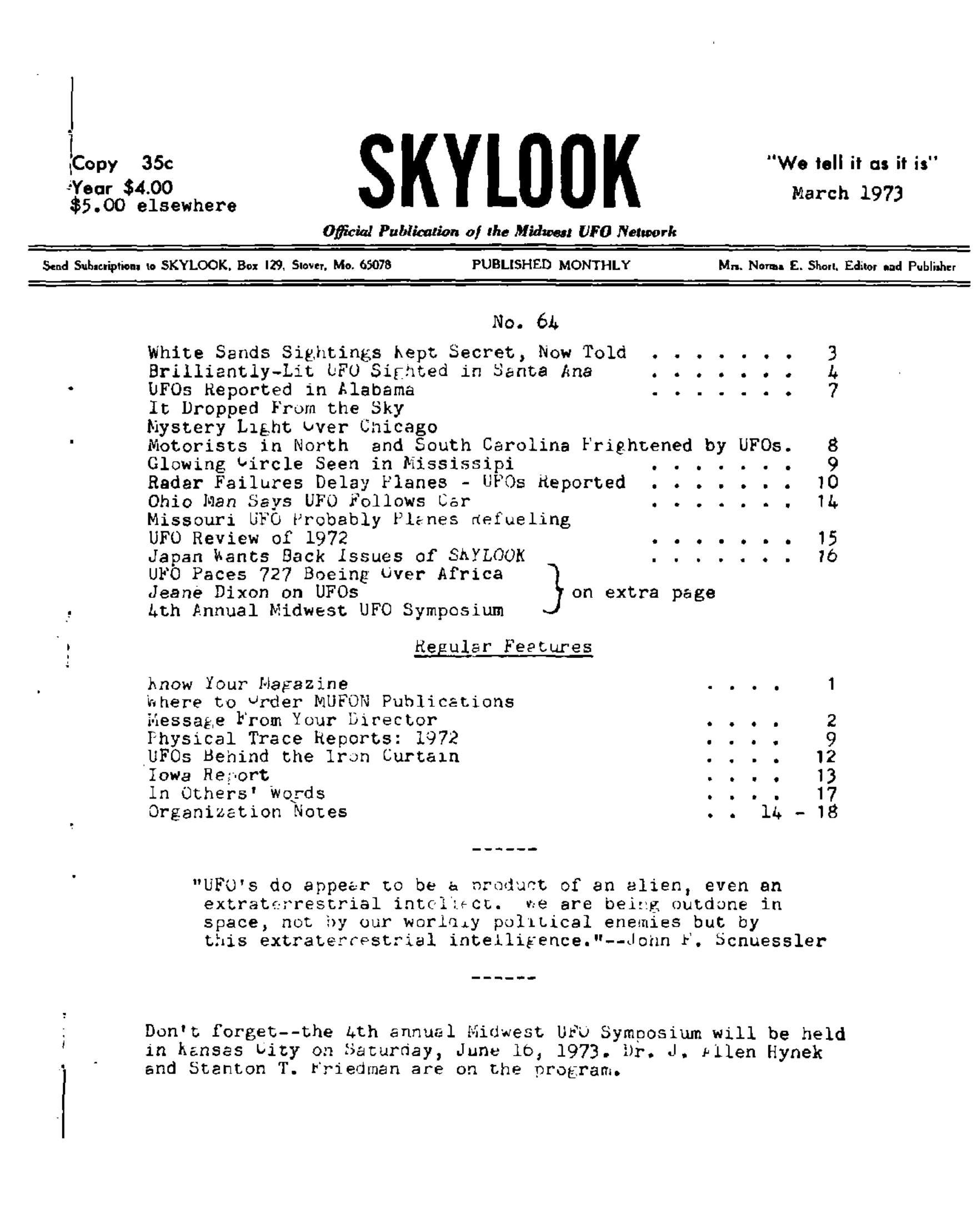 Complete text and images from the MUFON UFO Journal - 1973 3. March - Skylook issue of the MUFON UFO Journal.