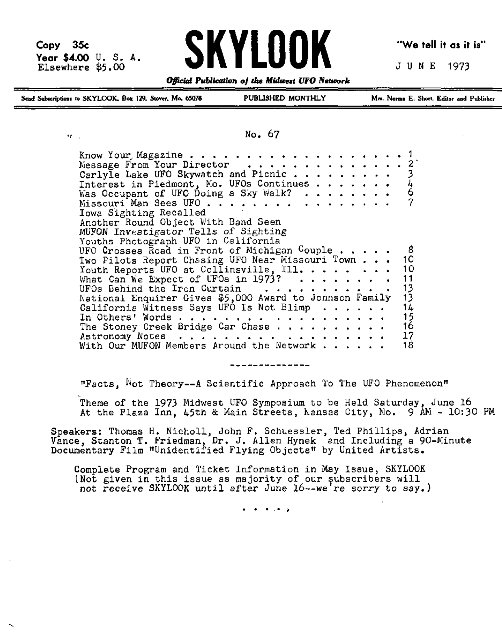 Complete text and images from the MUFON UFO Journal - 1973 6. June - Skylook issue of the MUFON UFO Journal.