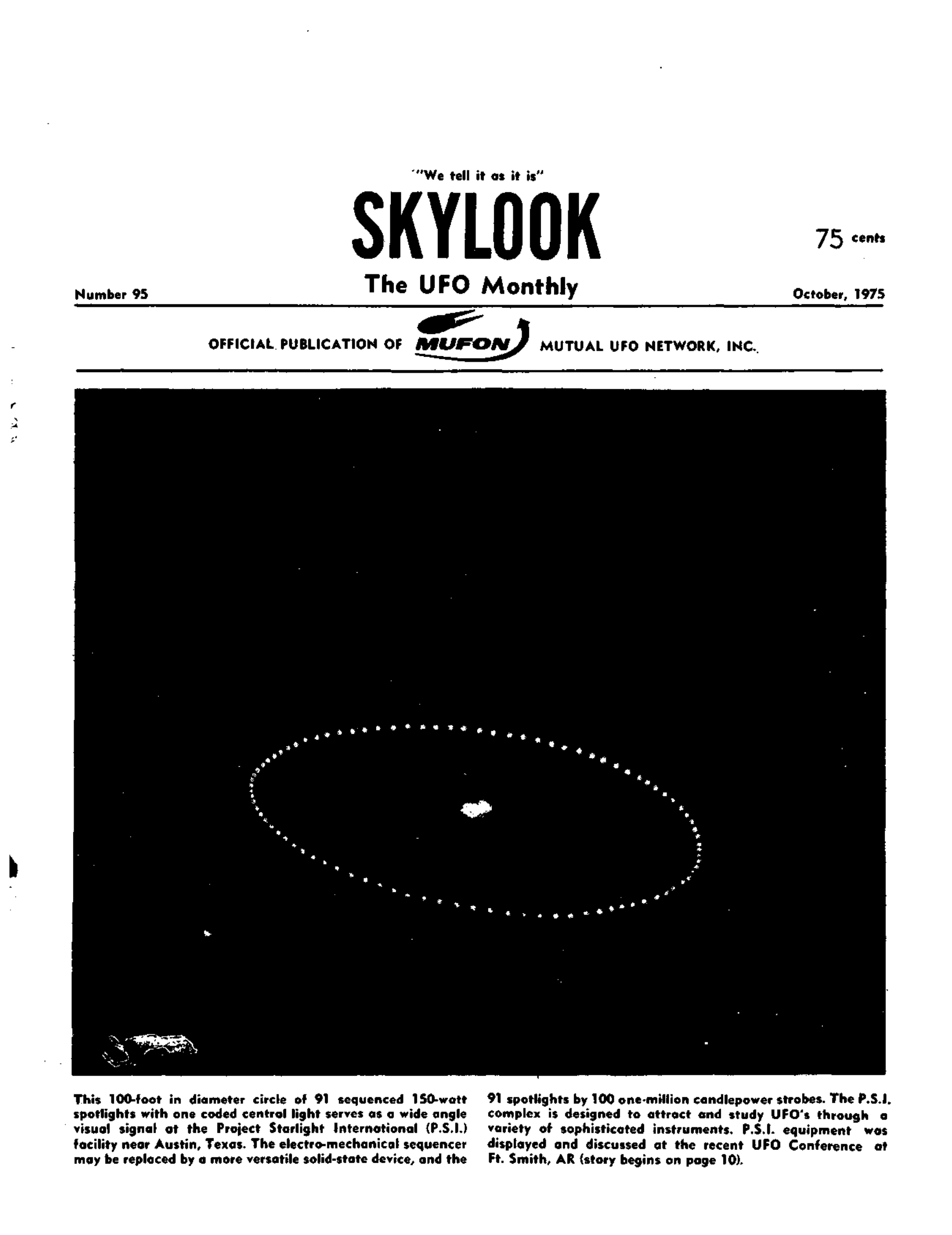 Complete text and images from the MUFON UFO Journal - 1975 10. October - Skylook issue of the MUFON UFO Journal.