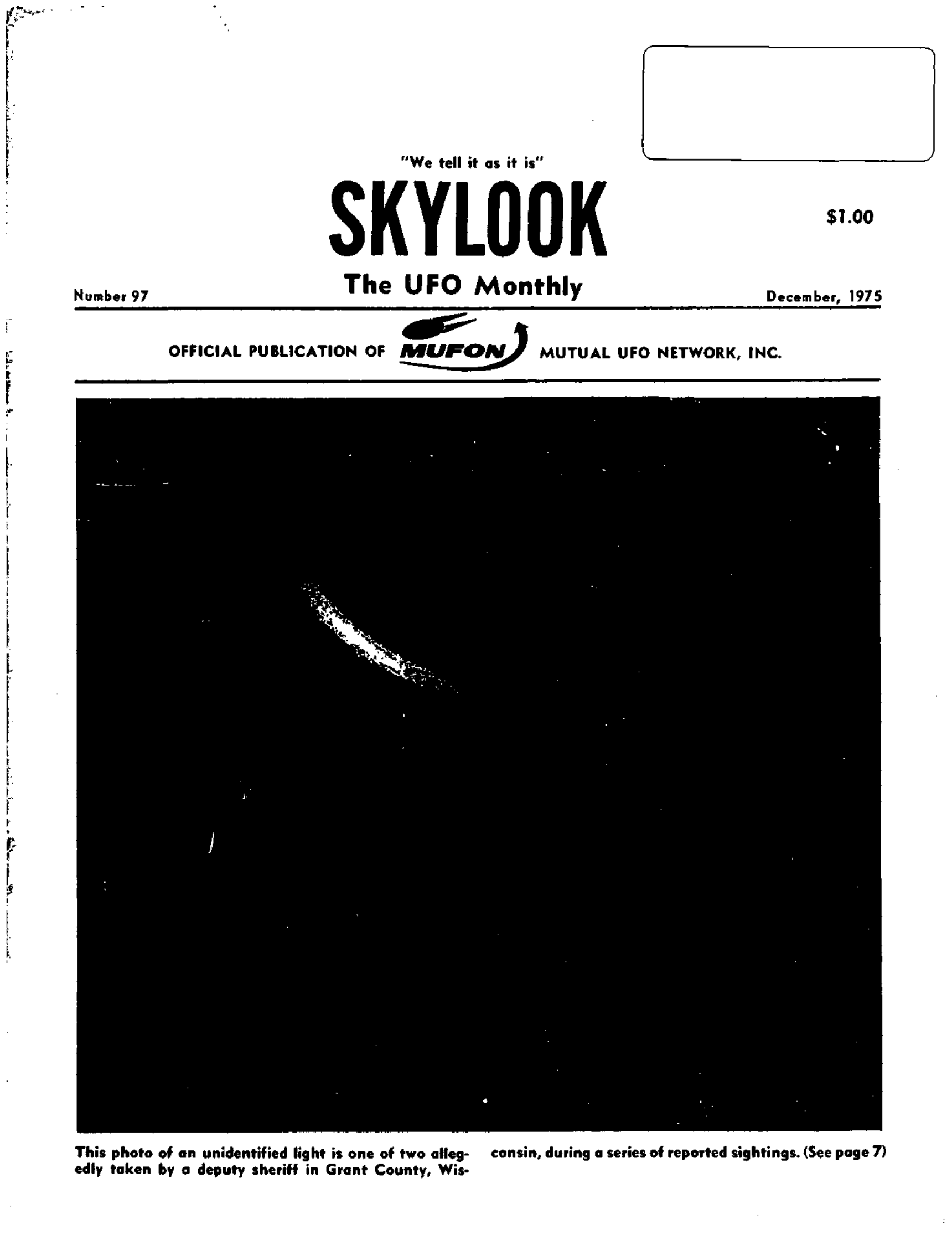 Complete text and images from the MUFON UFO Journal - 1975 12. December - Skylook issue of the MUFON UFO Journal.