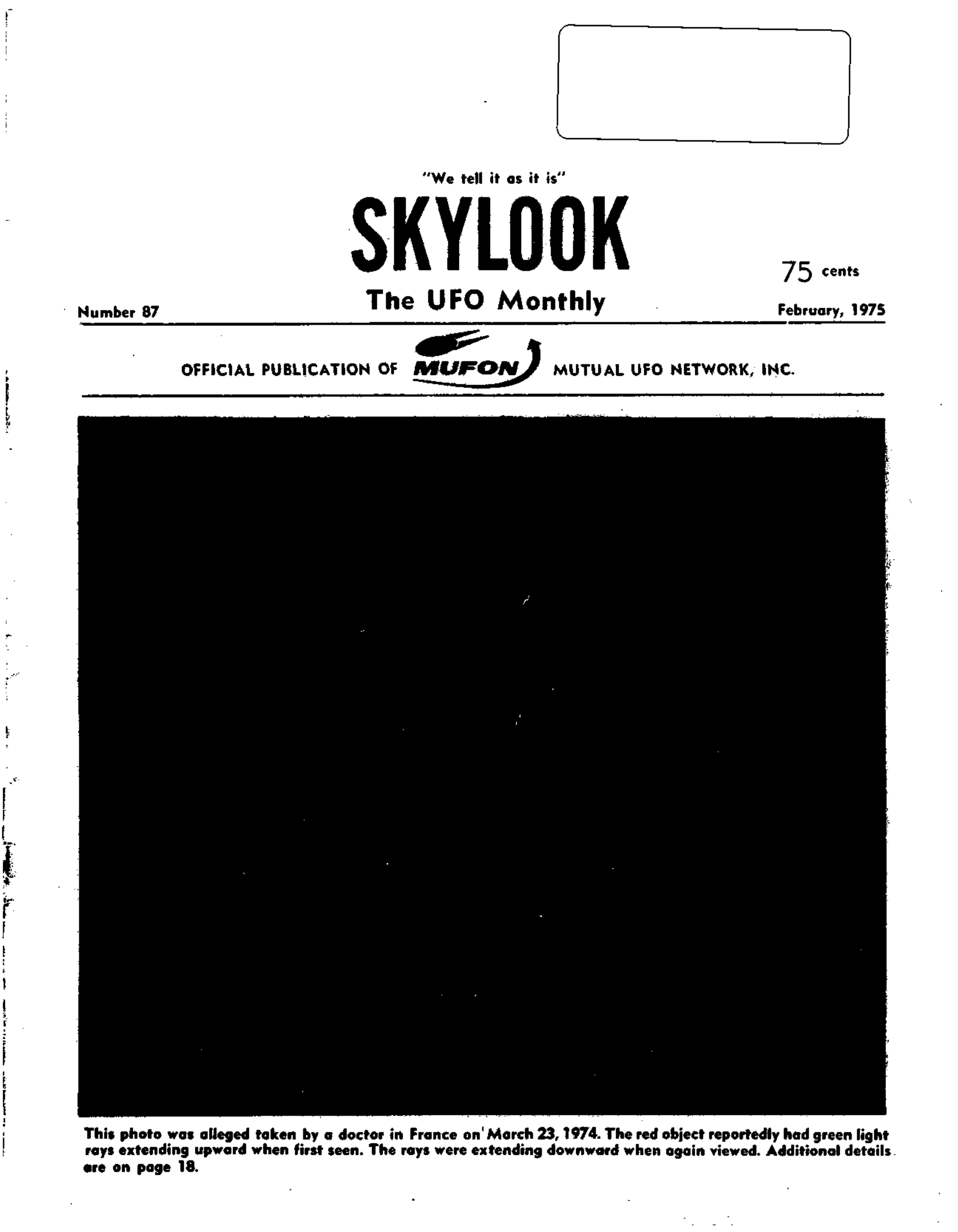 Complete text and images from the MUFON UFO Journal - 1975 2. February - Skylook issue of the MUFON UFO Journal.