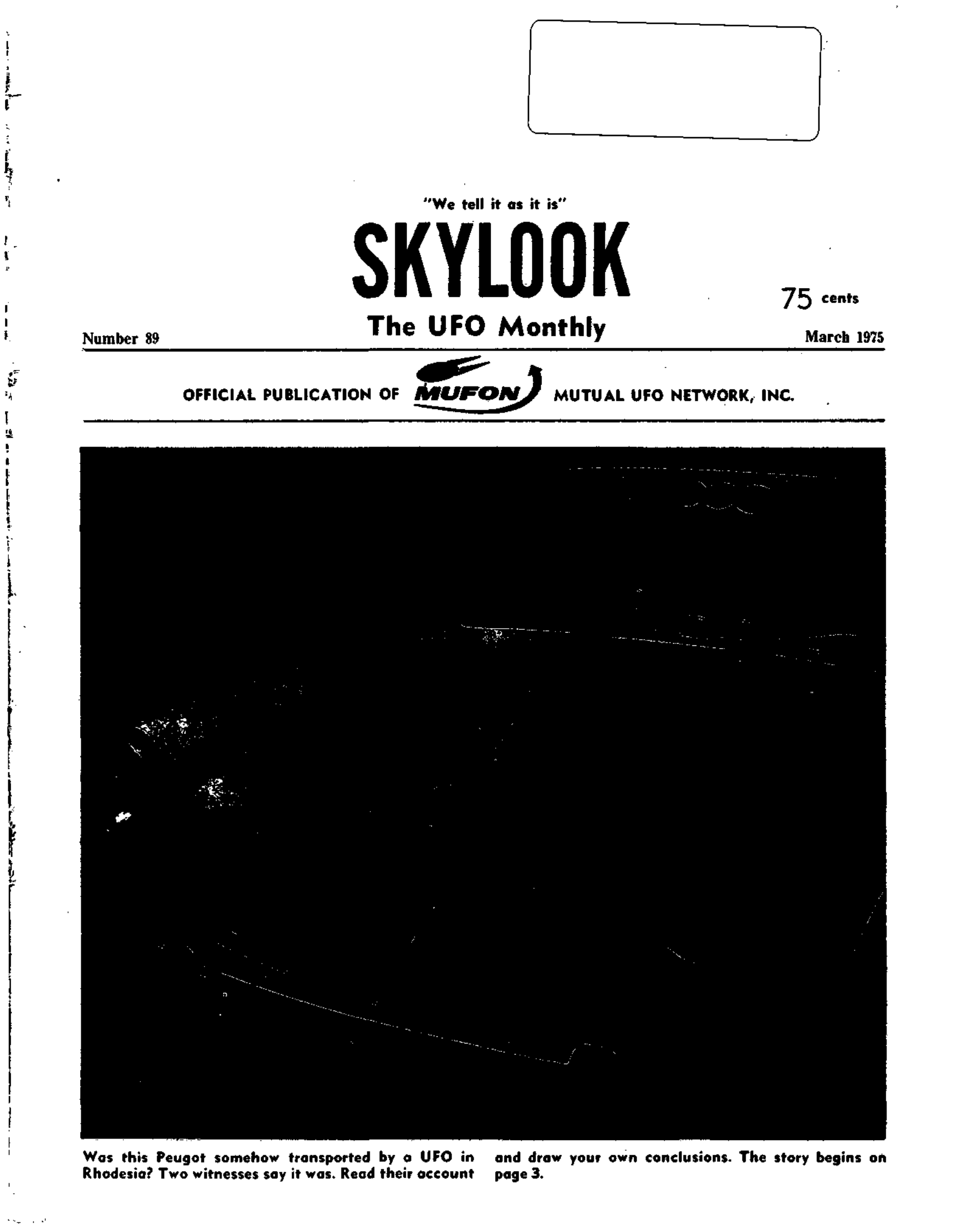 Complete text and images from the MUFON UFO Journal - 1975 3. March - Skylook issue of the MUFON UFO Journal.