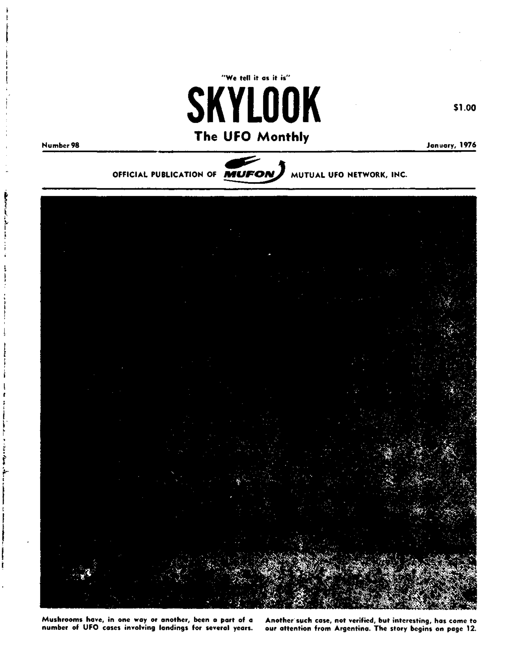 Complete text and images from the MUFON UFO Journal - 1976 1. January - Skylook issue of the MUFON UFO Journal.