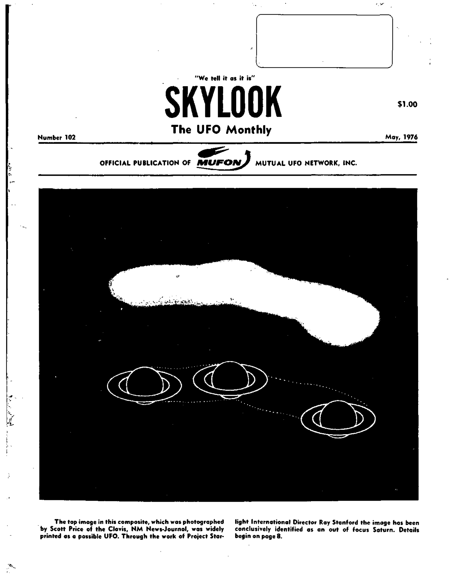 Complete text and images from the MUFON UFO Journal - 1976 5. May - Skylook issue of the MUFON UFO Journal.