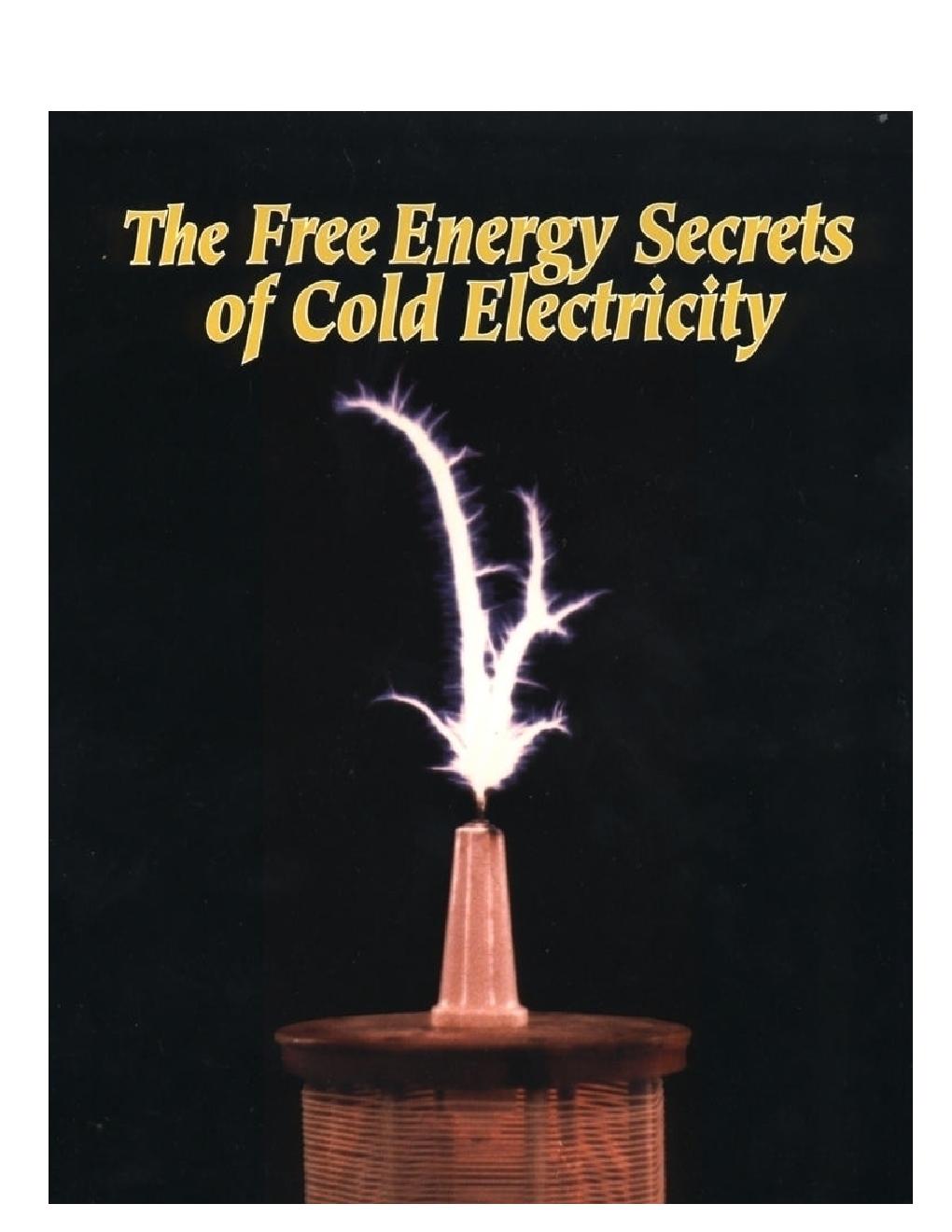 Free Energy Secrets of Cold Electricity
