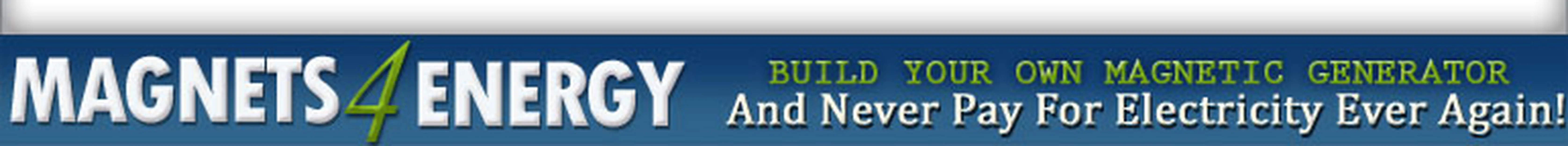 Magnets for Energy header banner promoting DIY magnetic generator
