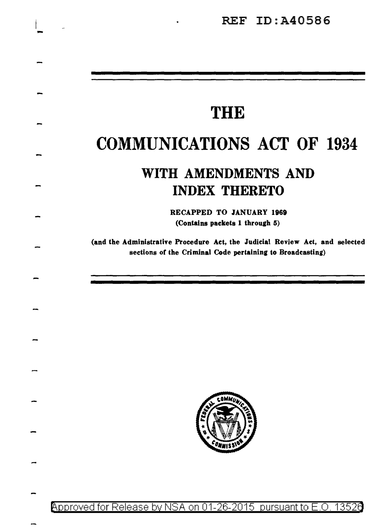 The Communications Act of 1934 with amendments and index thereto — recapped to J
