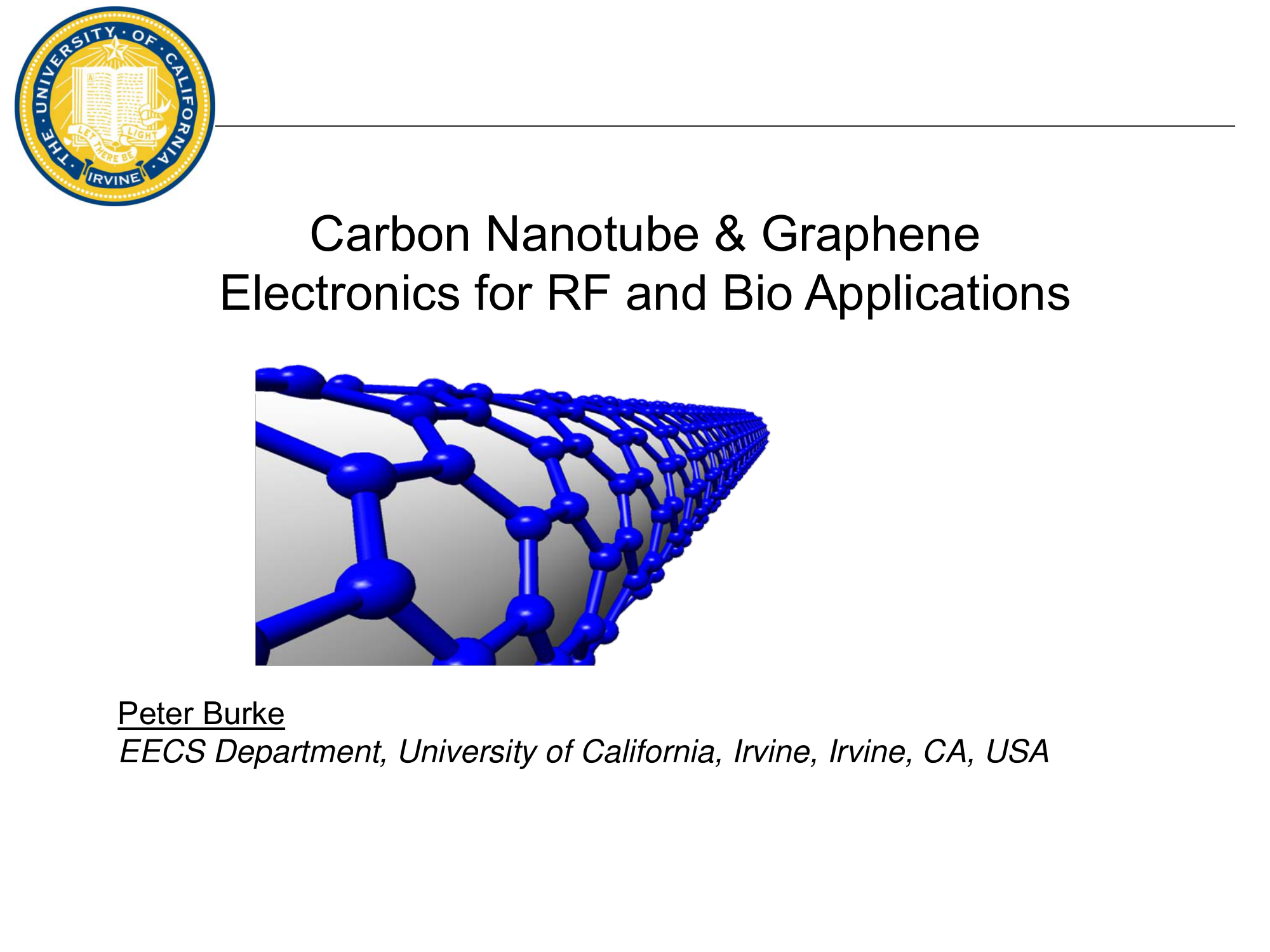 Carbon Nanotube & Graphene Electronics for RF and Bio Applications