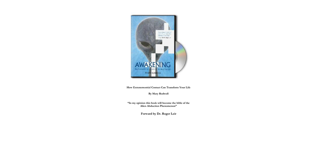 Mary Rodwell Awakening How Extraterrestrial Contact Can Transform Your Life