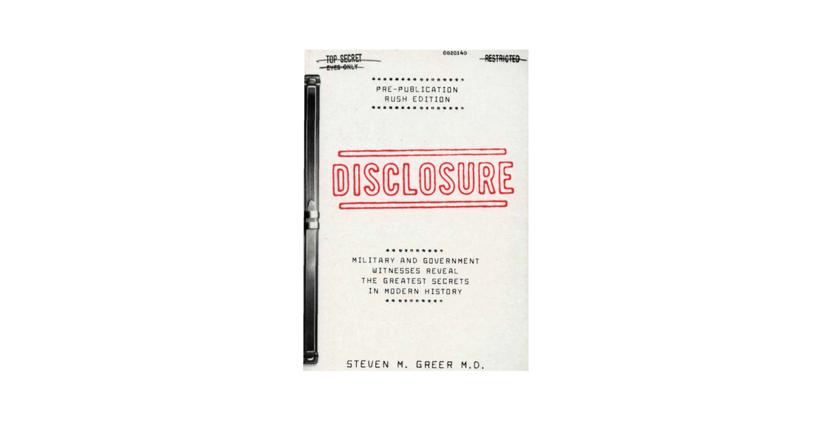 Steven Greer Disclosure Military And Government Witnesses, 560p, Full Book