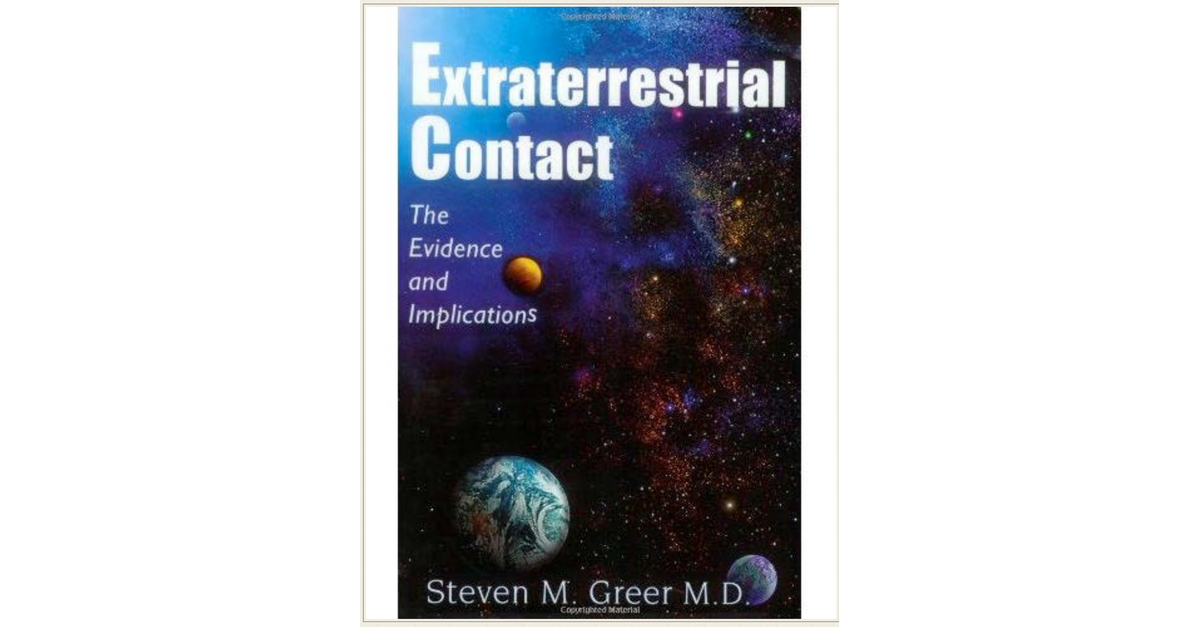 Steven Greer Extraterrestrial Contact The Evidence And Implications, 605p Full Pdf Book Download
