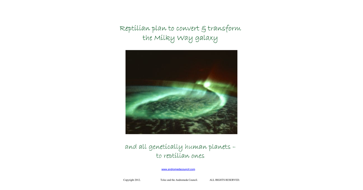 Tolec Reptilian Agenda Milky Way Galaxy Castastrophe, Year 2370 Exopolitics, 5p