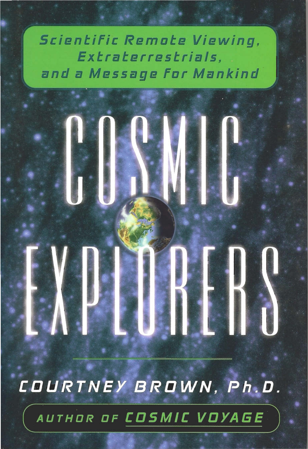 Cosmic Explorers Courtney Brown
