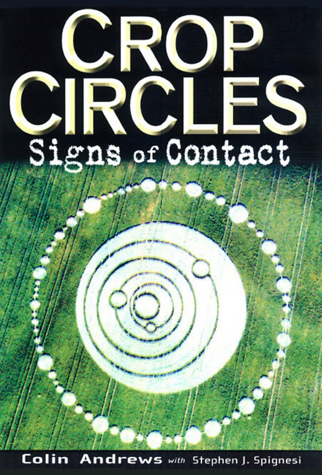 Crop Circles Signs Of Contact Colin Andrews