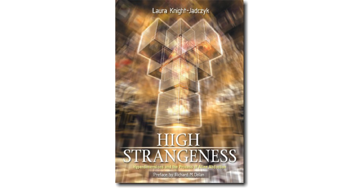 High Strangeness Of Dimensions Laura Knight Jadczyk