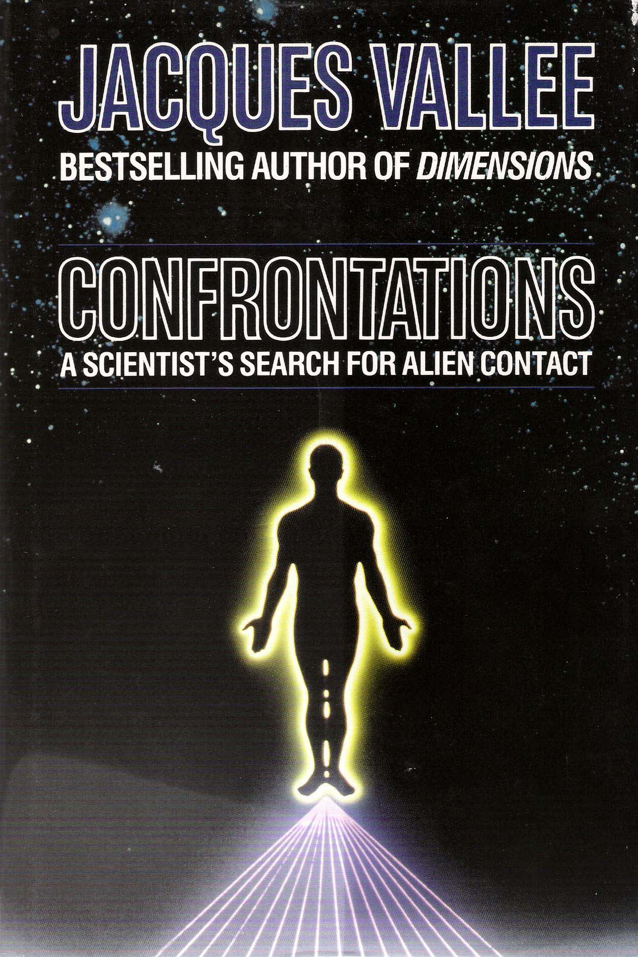 Jacques Vallee Confrontations A Scientist'S Search For Alien Contact
