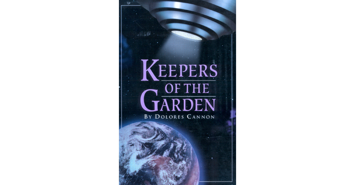 Keepers Of The Garden Dolores Cannon