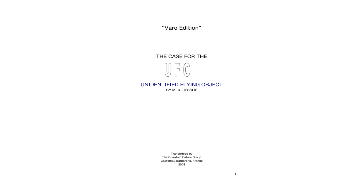 The Case For The UFO Varo Jessup Edition