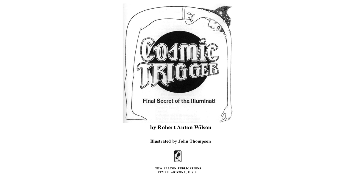 Cosmic Trigger Robert Anton Wilson