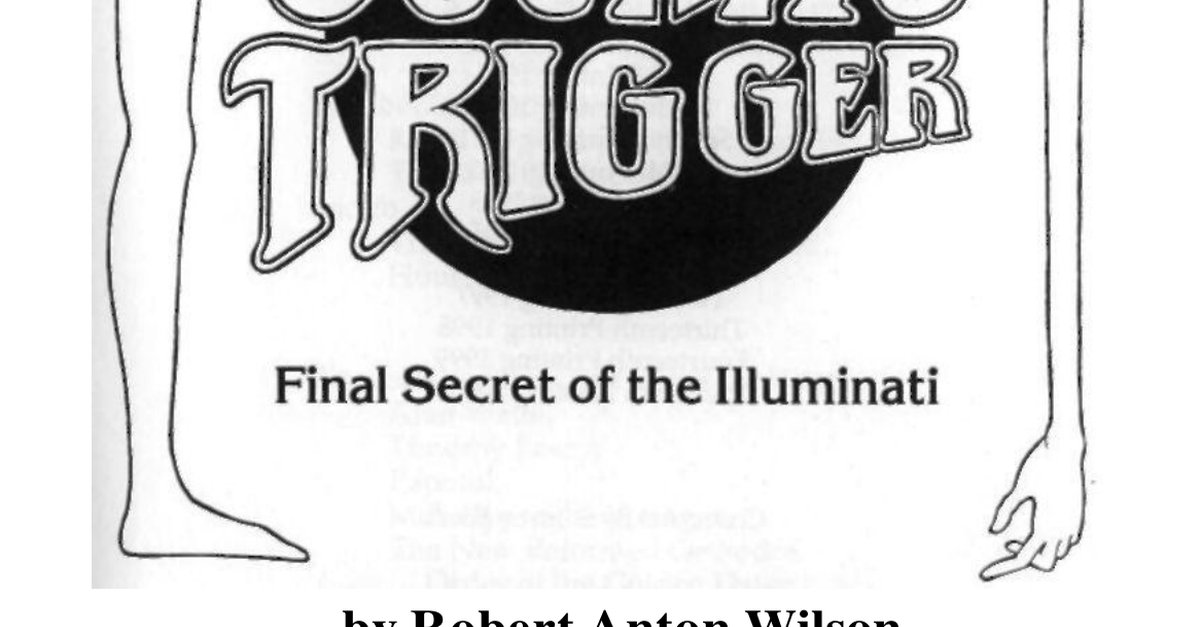 Cosmic Trigger Robert Anton Wilson