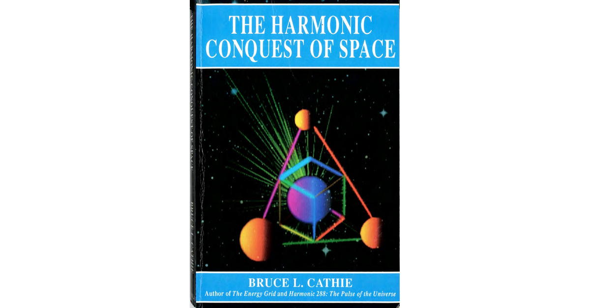 Harmonic Conquest Of Space Bruce Cathie