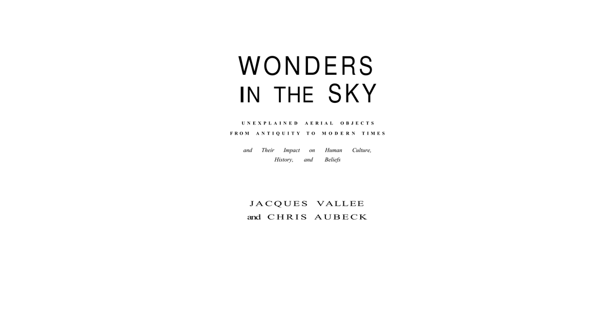 Jacques Vallee And Chris Aubeck Wonders In The Sky