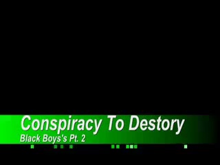 conspiracy-to-destroy-black-boy-part-2